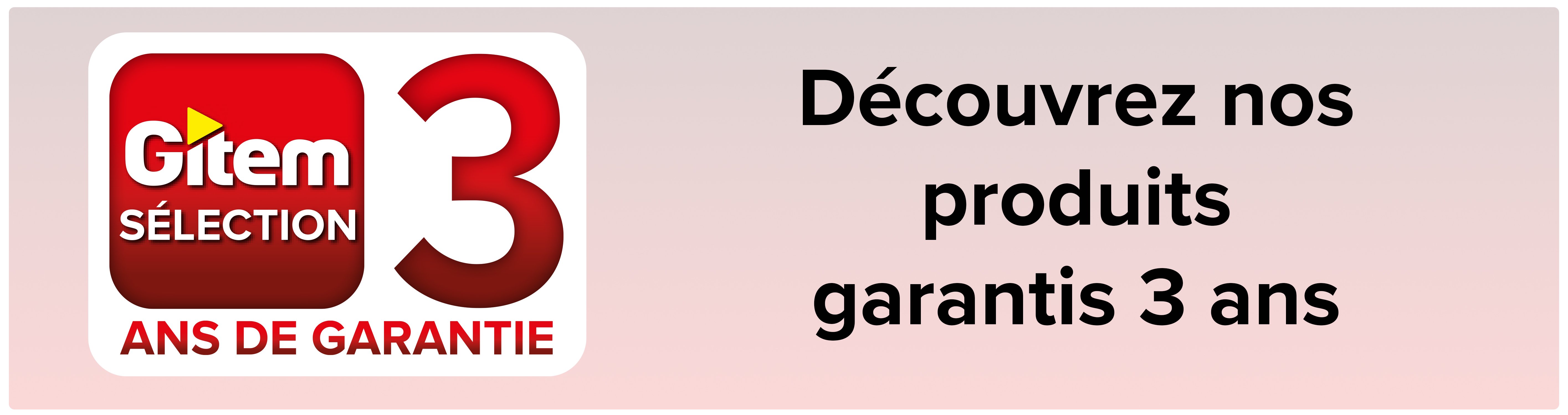 logo Gitem garantit 3 ans une sélection de produits