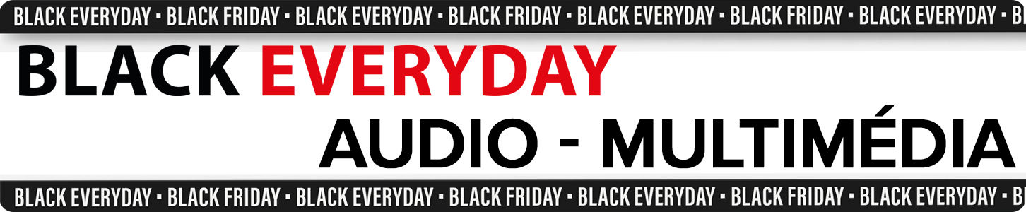 Promos tv et multimédia Black Everyday Annonce les promotions en télévision et multimédia pour l'opération Black Everyday